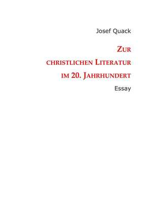 Zur Christlichen Literatur Im 20. Jahrhundert: Manipulation de Josef Quack