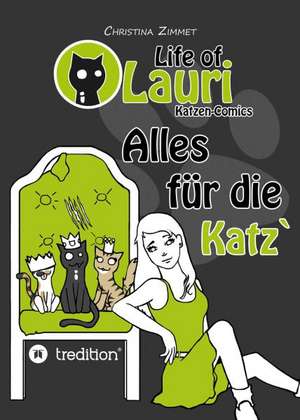 Life of Lauri - Katzen Comics de Christina Zimmet