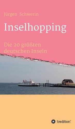 Inselhopping de Jürgen Schwerin