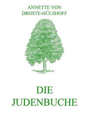 Die Judenbuche de Annette von Droste-Hülshoff
