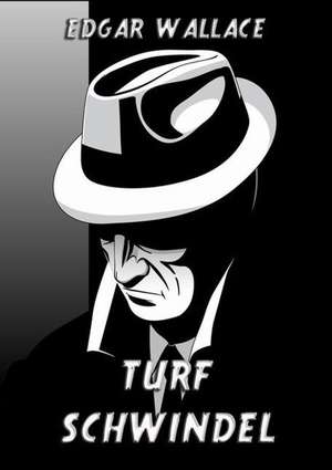 Turfschwindel de Edgar Wallace