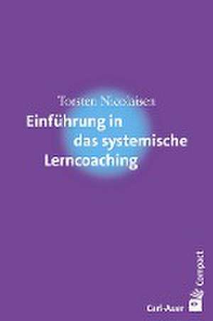 Einführung in das systemische Lerncoaching de Torsten Nicolaisen