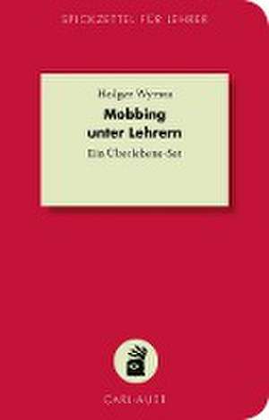 Mobbing unter Lehrern de Holger Wyrwa