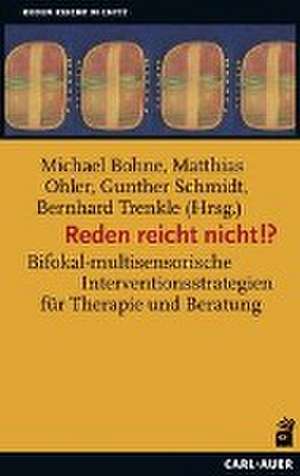 Reden reicht nicht!? de Michael Bohne