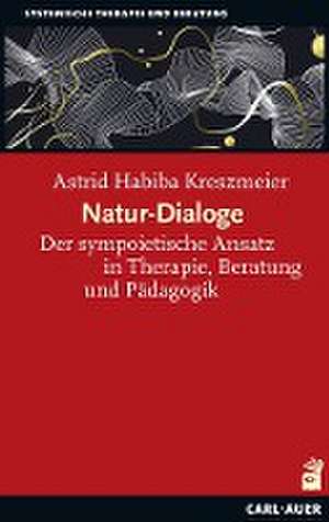 Natur-Dialoge de Astrid Habiba Kreszmeier