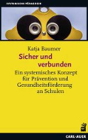 Sicher und verbunden de Katja Baumer