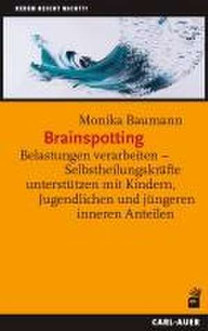 Brainspotting de Monika Baumann