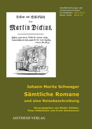 Sämtliche Romane und eine Reisebeschreibung de Johann Moritz Schwager