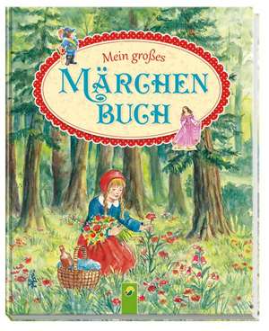 Mein großes Märchenbuch de Dagmar Kammerer