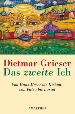 Das zweite Ich de Dietmar Grieser