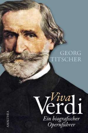 Viva Verdi de Georg Titscher