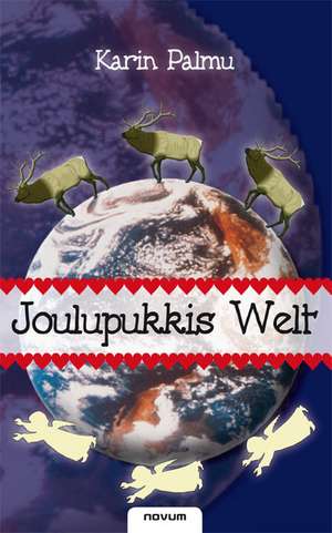 Joulupukkis Welt de Karin Palmu