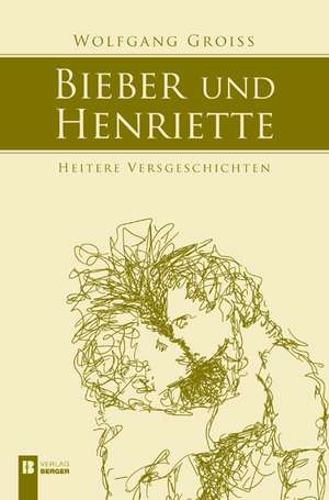 Bieber und Henriette de Wolfgang Groiss