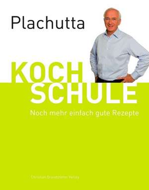 Plachutta Kochschule 2 de Ewald Plachutta