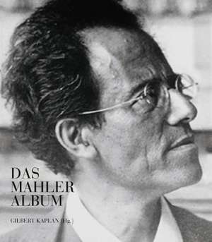 Das Mahler Album de Gilbert Kaplan