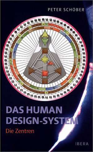 Schöber, P: Human Design-System