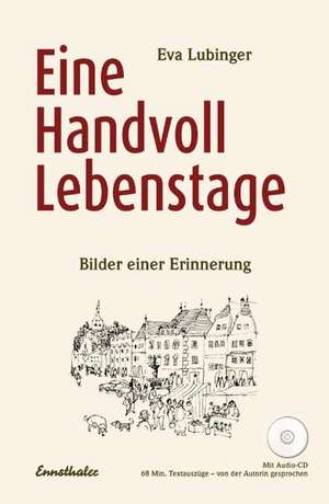 Eine Handvoll Lebenstage de Eva Lubinger