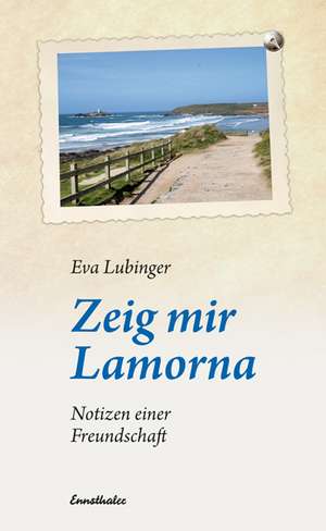 Zeig mir Lamorna de Eva Lubinger