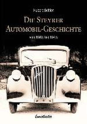 Die Steyrer Automobil-Geschichte de Hubert Schier