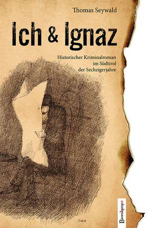 Ich & Ignaz de Thomas Seywald