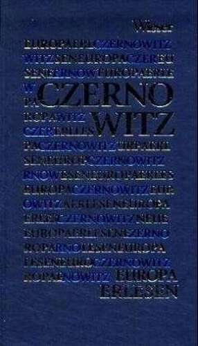 Europa Erlesen. Czernowitz de Peter Rychlo