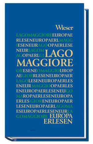 Europa Erlesen. Lago Maggiore de Heiner Boehnke