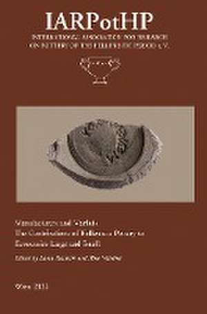 Manufacturers and Markets. The Contribution of Hellenistic Pottery to Economies Large and Small de Laura Rembart