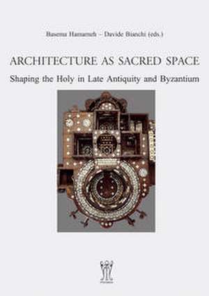 Architecture as Sacred Space. de Basema Hamarneh