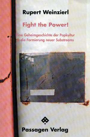 Fight the Power de Rupert Weinzierl