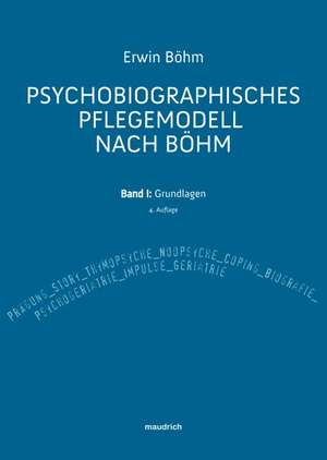 Psychobiographisches Pflegemodell nach Böhm 1 de Erwin Böhm