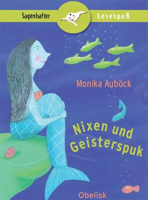 Nixen und Geisterspuk de Monika Auböck