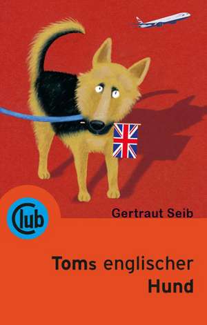 Toms englischer Hund de Gertraut Seib