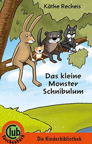 Das kleine Monster Schnibulum de Käthe Recheis