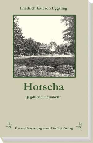 Horscha de Friedrich Karl von Eggeling