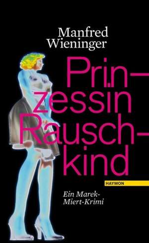 Prinzessin Rauschkind de Manfred Wieninger