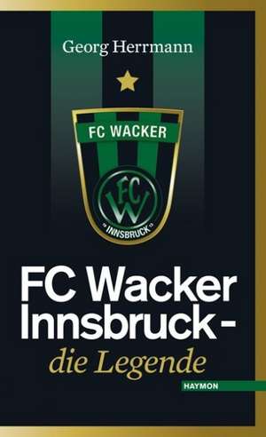 FC Wacker Innsbruck de Georg Herrmann