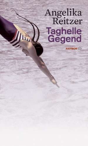 Taghelle Gegend de Angelika Reitzer