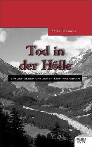 Tod in Der H Lle: A Bilingual Poetry Collection de Peter Hageneck