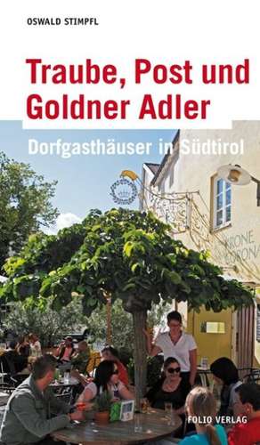 Traube, Post und Goldner Adler de Oswald Stimpfl