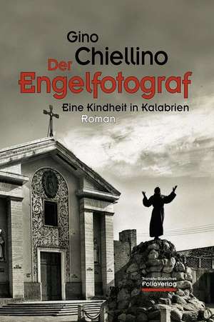 Der Engelfotograf de Gino Chiellino