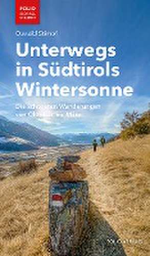 Unterwegs in Südtirols Wintersonne de Oswald Stimpfl