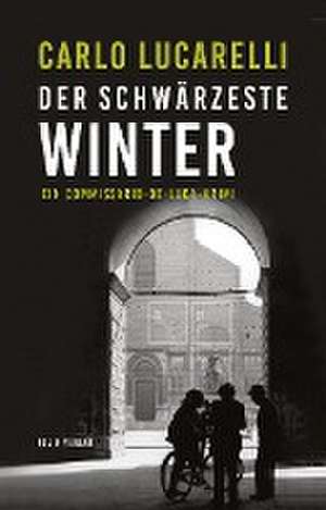 Der schwärzeste Winter de Carlo Lucarelli