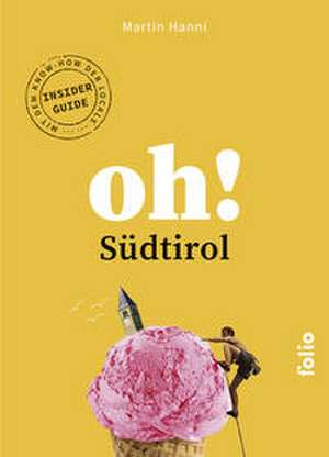 Oh! Südtirol de Martin Hanni