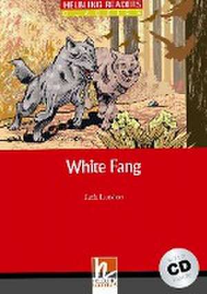 White Fang, mit 1 Audio-CD. Level 3 (A2) de Jack London