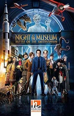 Night at the Museum - Battle of the Smithsonian, Class Set. Level 3 (A2) de Robert Ben Garant