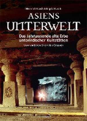 Asiens Unterwelt de Heinrich Kusch