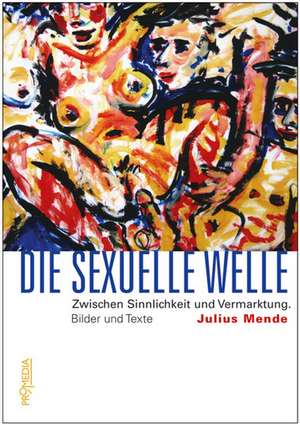 Die sexuelle Welle de Julius Mende