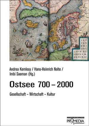 Ostsee 700-2000 de Andrea Komlosy