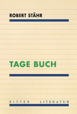 TAGE BUCH de Robert Stähr