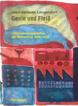 Genie und Fleiss de Jean J Langendorf